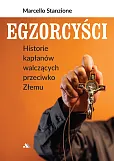 Egzorcyści Historie kapłanów walczących przeciwko Złemu