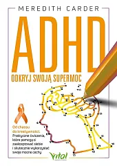 ADHD - odkryj swoją supermocMeredith Carder