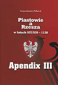 Piastowie a Rzesza w latach 937/939 - 1138 Apendix III Mapy Piastowie a Rzesza w latach 937/939 - 1138 Apendix III Mapy