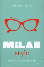 Little Book of Milan StyleFarran Graves Laia Little Book of Milan StyleFarran Graves Laia