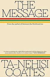 The MessageTa-Nehisi Coates