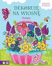 Dekoruję na wiosnę. KwiatyEwelina Protasewicz Dekoruję na wiosnę. KwiatyEwelina Protasewicz