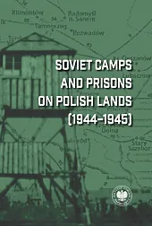 Soviet Camps and Prisons on Polish,Dariusz Iwaneczko Soviet Camps and Prisons on Polish,Dariusz Iwaneczko