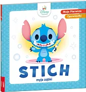 Moje pierwsze opowiastki. Stich myje ząbkizbiorowe opracowanie