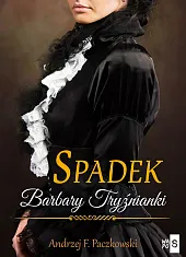 Spadek Barbary TryźniankiF.Andrzej Paczkowski