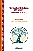 Współczesne badania nad Afryką:wybrane aspekty
