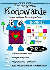 Fantastyczne kodowanie i inne zabawy bez,Agnieszka Wileńska Fantastyczne kodowanie i inne zabawy bez,Agnieszka Wileńska