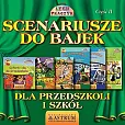 Scenariusze do bajek dla przedszkoli i szkół. Część II.