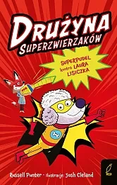 Drużyna superzwierzaków T.2 Superpudel kontra Laura Lisiczka