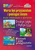 Warto być przyjacielem i pomagać innym Bajki edukacyjne z morałem.
