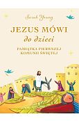 Jezus mówi do dzieci Pamiątka Pierwszej Komunii Świętej