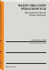 Błędy organów podatkowych a prawa podatnika. Jak kwestionować decyzje i bronić swoich praw 
