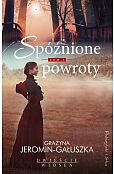 Spóźnione powroty Spóźnione powroty