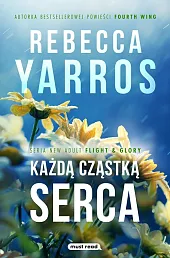 Każdą cząstką sercaRebecca Yarros