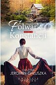 Folwark Konstancji Tom 1 Folwark Konstancji Tom 1