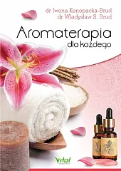 Aromaterapia dla każdegoIwona Konopacka-Brud Aromaterapia dla każdegoIwona Konopacka-Brud
