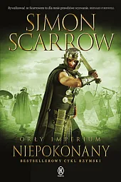 Orły imperium 15 NiepokonanySimon Scarrow