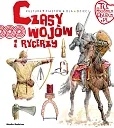 Tu powstała Polska. Czasy wojów i rycerzy Tu powstała Polska. Czasy wojów i rycerzy