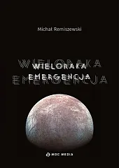 Wieloraka emergencja Wieloraka emergencja