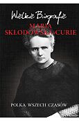 Maria Skłodowska-Curie Maria Skłodowska-Curie