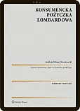 Konsumencka pożyczka lombardowa. Komentarz [PRZEDSPRZEDAŻ] Tobiasz Nowakowski
