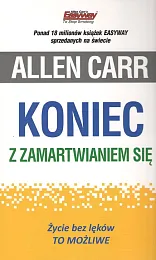 Koniec z zamartwianiem sięAllen Carr Koniec z zamartwianiem sięAllen Carr