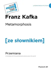 Metamorphosis / Przemiana z podręcznym słownikiem,Franz Kafka Metamorphosis / Przemiana z podręcznym słownikiem,Franz Kafka