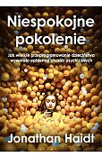 Niespokojne pokolenie. Niespokojne pokolenie.