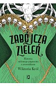 Zabójcza zieleń Zabójcza zieleń