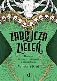 Zabójcza zieleń Zabójcza zieleń
