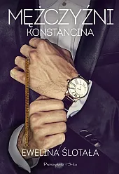 Mężczyźni KonstancinaEwelina Ślotała