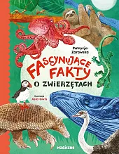 Fascynujące fakty o zwierzętachPatrycja Zarawska Fascynujące fakty o zwierzętachPatrycja Zarawska