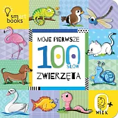Moje pierwsze 100 słów Zwierzęta