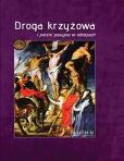 Droga krzyżowa i pieśni pasyjne w obrazach. Droga krzyżowa i pieśni pasyjne w obrazach.
