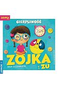 Zojka i Zu Cierpliwość Zojka i Zu Cierpliwość