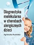 Diagnostyka molekularna w chorobach alergicznych dzieci