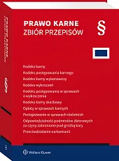 Kodeks karny. Kodeks postępowania karnego. Kodeks karny wykonawczy. Kodeks wykroczeń. Kodeks postępowania w sprawach o wykroczenia. Kodeks karny skarbowy. Opłaty w sprawach karnych. Wspieranie i resocjalizacja nieletnich [PRZEDSPRZEDAŻ]