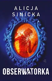 ObserwatorkaAlicja Sinicka