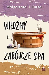 Wiedźmy i zabójcze spaIga Frankowska Wiedźmy i zabójcze spaIga Frankowska
