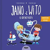 Jano i Wito u dentystyWiola Wołoszyn Jano i Wito u dentystyWiola Wołoszyn