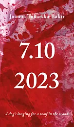 A dog's longing for a wolf,Elżbieta Jogałła A dog's longing for a wolf,Elżbieta Jogałła