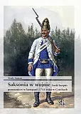 Saksonia w wojnie Saski korpus pomocniczy w kampanii 1744 roku w Czechach