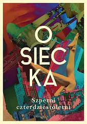 Szpetni czterdziestoletniAgnieszka Osiecka Szpetni czterdziestoletniAgnieszka Osiecka