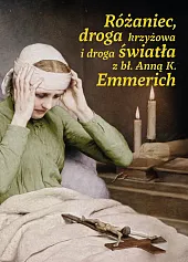 Różaniec, droga krzyżowa i droga światła,