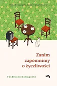 Zanim zapomnimy o życzliwości Zanim wystygnie kawa Tom 5