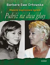 Podróż na dwa głosy Historie inspirowane życiem