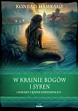 W krainie bogów i syren