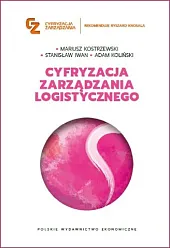 Cyfryzacja zarządzania logistycznegoMariusz Kostrzewski Cyfryzacja zarządzania logistycznegoMariusz Kostrzewski