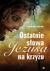 Ostatnie słowa Jezusa na krzyżu