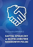 Kapitał społeczny w bezpieczeństwie narodowym Polski